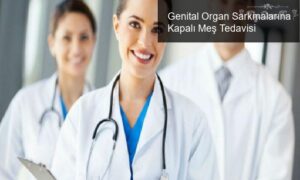 Genital Organ Sarkmalarına Kapalı Meş Tedavisi