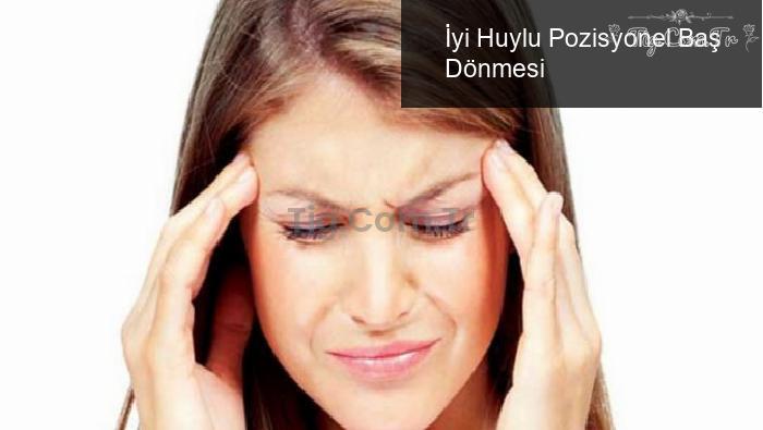 İyi Huylu Pozisyonel Baş Dönmesi