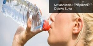 Metabolizma Hızlandırıcı Detoks Suyu