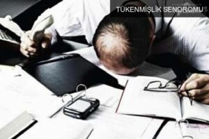 TÜKENMİŞLİK SENDROMU