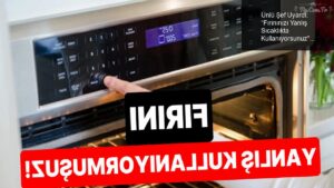 Ünlü Şef Uyardı: “Fırınınızı Yanlış Sıcaklıkta Kullanıyorsunuz”